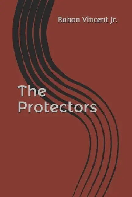 The Protectors by Rabon, Jr. Vincent