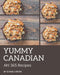 Ah! 365 Yummy Canadian Recipes: Best Yummy Canadian Cookbook for Dummies by Diane Carter