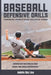 Baseball Defensive Drills: Planification, Organization and Execution of Training by José Rafael Padilla