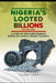 Nigeria's Looted Billions(Vol.1) by Casey Kay