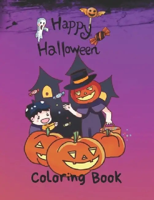 Happy Halloween Coloring Book: The Best Halloween gift for kids! Celebrate the spookiest holiday of the year with this fantastic Halloween picture bo by Thomas King