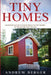 Tiny Homes: Beginner's Guide to Smart Ideas of Tiny Homes in 400 Square Feet or Less by Andrew Berger