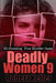 Deadly Women Volume 9: 20 Shocking True Crime Cases of Women Who Kill by Robert Keller