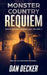 Monster Country: Requiem by Dan Decker