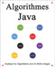 Algorithmes Java: Explique les algorithmes avec de belles images Apprenez-le facilement et mieux by Hu, Yang