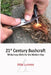 21st Century Bushcraft: Wilderness Skills for the Modern Day by Mike Lummio