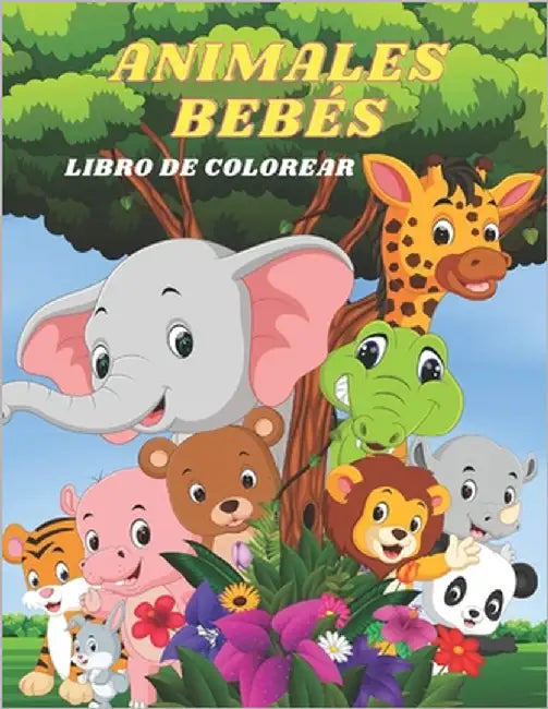 Animales Bebés - Libro de Colorear by Olayo, Silvia