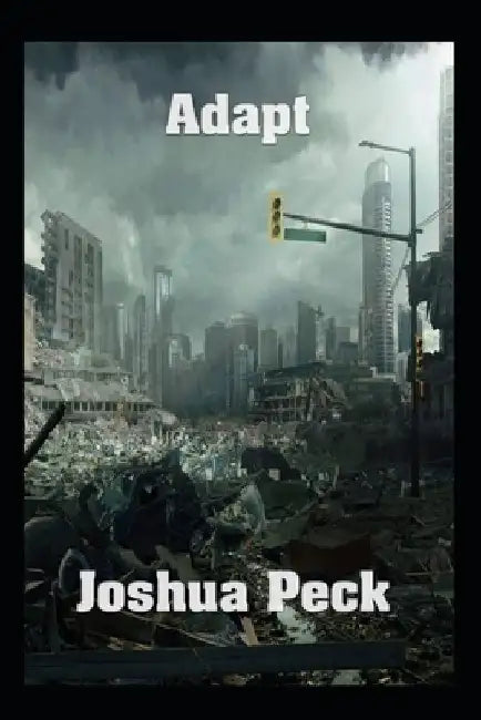 Adapt: Book 2 of Cataclysm by Toni Reckers