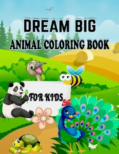 Dream Big Animal Coloring Book for Kids: Animals Coloring Book with Fun, Simple, and Educational Coloring Book- Different Type Animals illustration, ( by Rana Press House