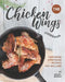 The Chicken Wings Cookbook: Featuring Appetizing Recipes You Will Like by Angel Burns