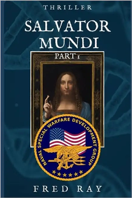 Salvator Mundi: Part 1 by Ray, Fred