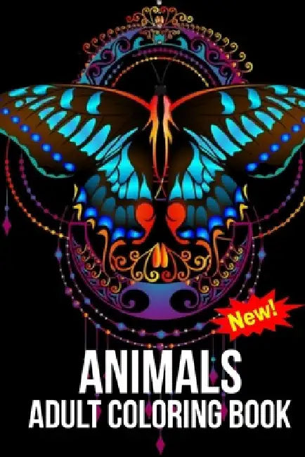 Animals Adult Coloring Book: Awsome Stress Relieving Animal Designs to Color. Including So Many Animals And Birds And Fishes Mandalas, Patterns And by Coloring Book Creator