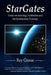 StarGates: Essays on Astrology, Symbolism, and the Synchronistic Universe by Ray Grasse