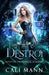Destroy: A Why Choose Shifter Romance by Cali Mann