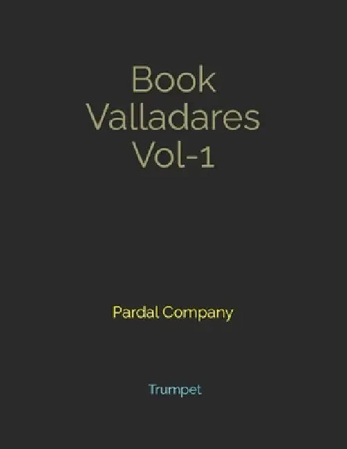 Book Valladares Vol-1: Trumpet by Jose Pardal