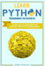 Learn Python Programming for Beginners: The Complete Guide To Learn Coding with Python. Become Fluent in This High-Level Programming Language by Jason Scratch