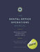 Dental Operations Manual: Detailed Systems to Run your Dental Practice by Mark Costes