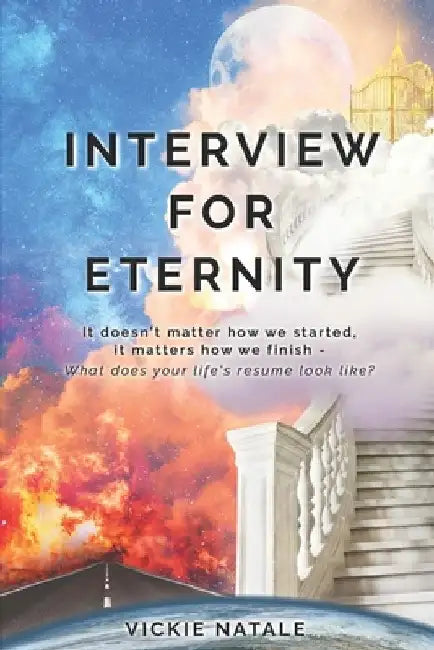 Interview for Eternity by Vickie Natale