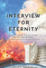 Interview for Eternity by Vickie Natale