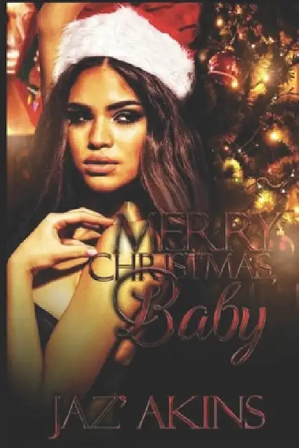 Merry Christmas, Baby by Jaz' Akins
