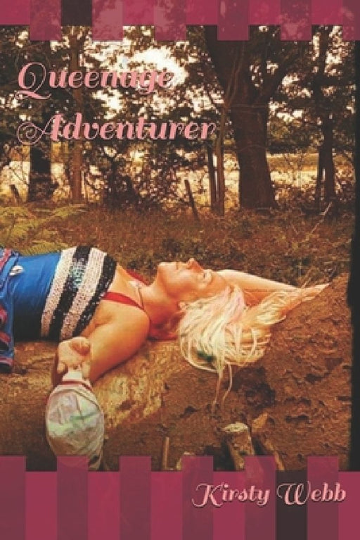 Queenage Adventurer by Kirsty Webb