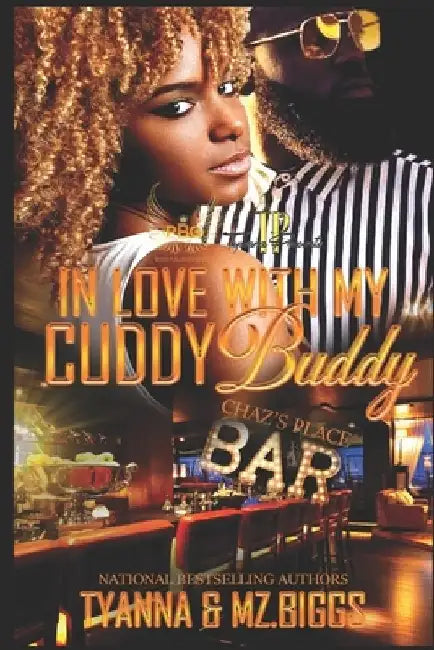 In Love With My Cuddy Buddy by Mz Biggs