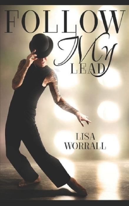 Follow My Lead by Lisa Worrall