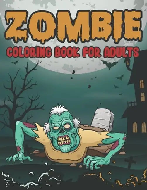 Zombie Coloring Book For Adults: Zombie Horror Coloring Book For Horror Lovers by Pencil Art Publishing