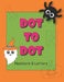 Dot to Dot Numbers and Letters: Connect the dots for kids ages 3-5. Numbers, Numerical Order, Counting, and Mazes for kids by Kaj Journals
