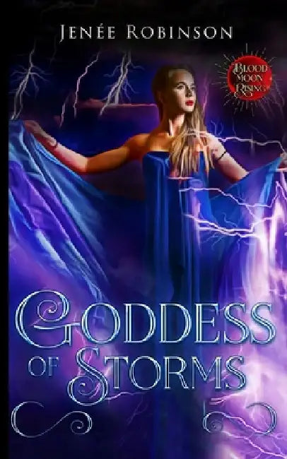 Goddess of Storms by Blood Moon Rising