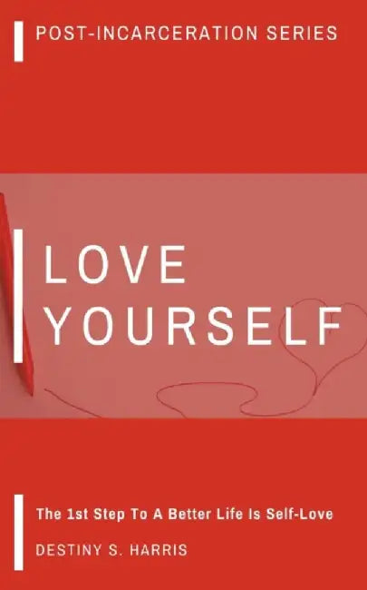 Love Yourself: Affirmations by Harris, Destiny S.