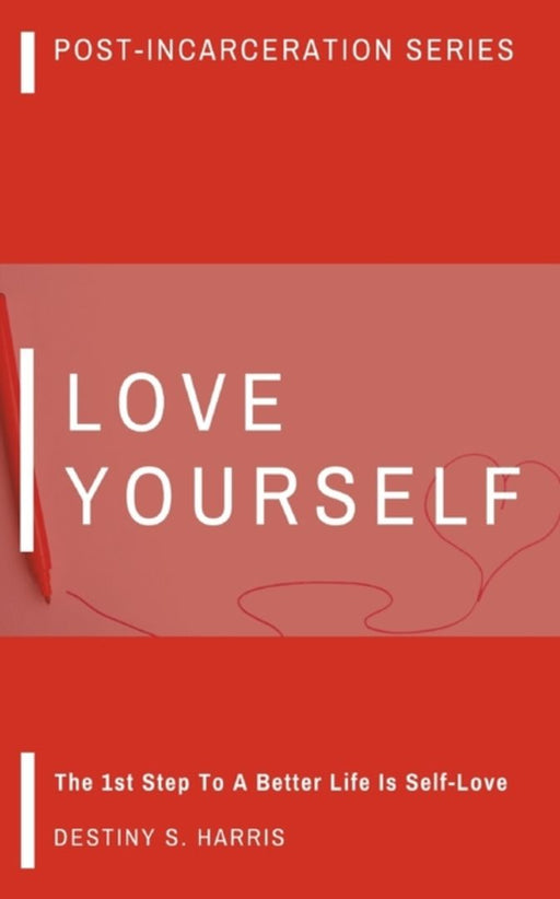Love Yourself: Affirmations by Harris, Destiny S.