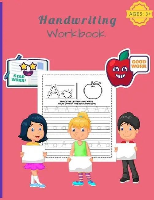 Handwriting Workbook: A Fun Book to Practice Writing for Kids Ages 3+ by Uncle Willam Group