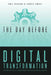 The Day Before Digital Transformation: Unlocking digital transformation for business leaders by Cheryl Smith