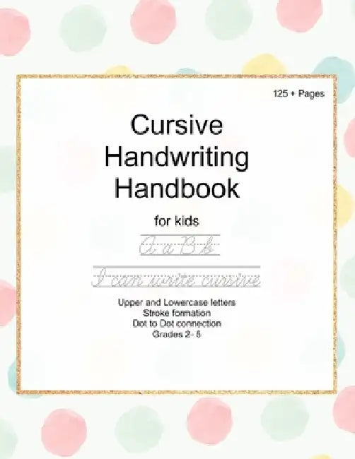 Cursive Handwriting Handbook for kids by Bee Enciso