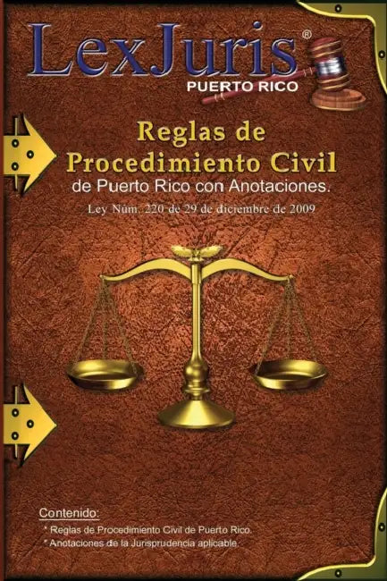 Reglas de Procedimiento Civil de Puerto Rico con Anotaciones.: Ley Núm. 220 de 29 de diciembre de 2009, según enmendadas con Anotaciones. by Juan M. Diaz Rivera, Lexjuris de Puerto Rico