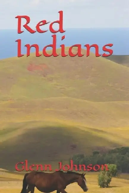 Red Indians by Glenn Johnson