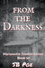 From the Darkness: Marionette Zombie Series Book 10 by S. B. Poe