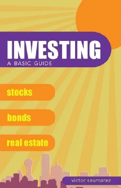 Investing: A Basic Guide by Victor Saumarez