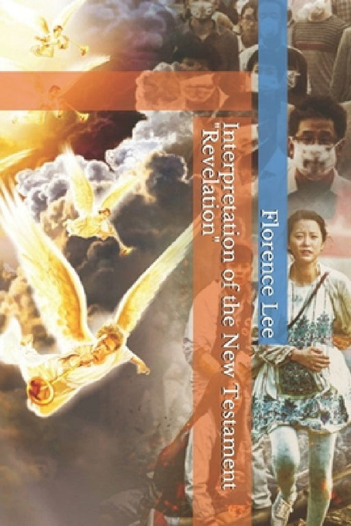 Interpretation of the New Testament "Revelation" by Lien Phuong Trieu