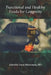 Functional and Healthy Foods for Longevity by Danik M. Martirosyan