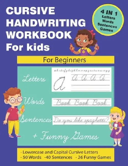 Cursive Handwriting Workbook for Kids: Cursive Handwriting for Kids. 4 in 1 Practicing Cursive Handwriting to Master Letters, Words, Sentences with Fu by Jaz Mine