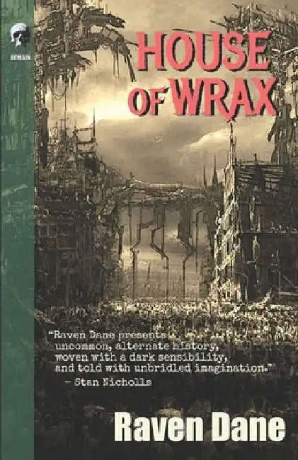 House Of Wrax by Raven Dane