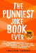 The Punniest Joke Book Ever: 500 Hilarious Gags To Make You Laugh Out Loud - Punny Dad Jokes and Wonderful Wordplay - Simply Puntastic by Chester Croker