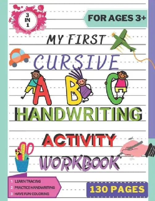 My First Cursive ABC Handwriting Activity Workbook: Alphabet Handwriting Practice workbook for kids. Pre-Handwriting Activity Book. Learning Cursive f by Azoral Publishing