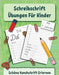 Schreibschrift Übungen Für Kinder: Schöne Handschrift Erlernen by Perelmuter, Inna