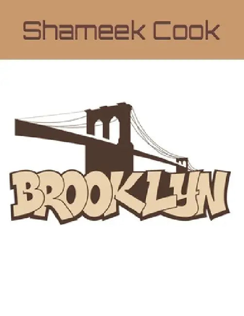 Brooklyn by Shameek Cook