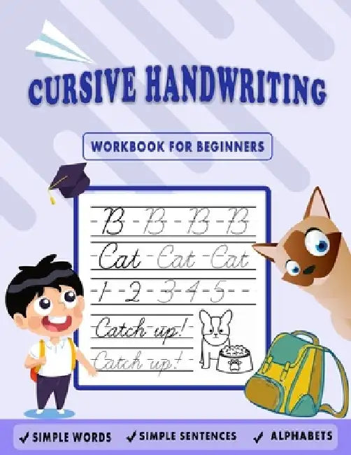 Cursive Handwriting Workbook for Beginners: Kids Cursive Handwriting: 5-in-1 Cursive Tracing Book, Trace and Practice Letters, Vowels, Words, Number, by Handwriting Work Space