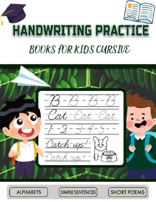 Handwriting Practice Books for Kids Cursive: 5-in-1 Cursive Tracing Book (8.5" x 11"), Trace and Practice Letters, Vowels, Words, Number, Sentences & by Handwriting Work Space