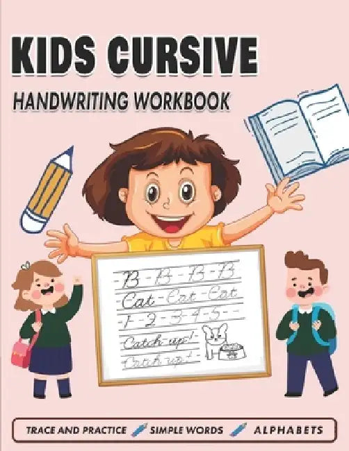 Kids Cursive Handwriting Workbook: Cursive Tracing Book (8.5" x 11"), Trace and Practice Letters, Vowels, Words, Number, Sentences & Poem (Handwriting by Handwriting Work Space